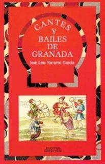 CANTES Y BAILES DE GRANADA | 9788486167752 | NAVARRO GARCÍA, JOSÉ LUIS