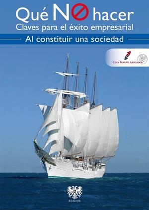 QUÉ NO HACER AL CONSTITUIR UNA SOCIEDAD | 9788415560418 | CECA MAGÁN ABOGADOS