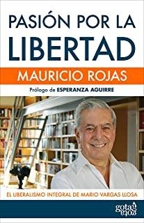 PASIÓN POR LA LIBERTAD | 9788496729247 | ROJAS MULLOR, MAURICIO