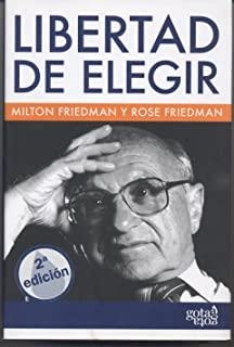 LIBERTAD DE ELEGIR | 9788496729155 | FRIEDMAN, MILTON / FRIEDMAN, ROSE