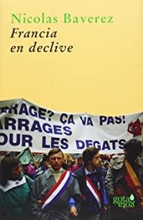 FRANCIA EN DECLIVE | 9788493465803 | BAVEREZ, NICOLAS
