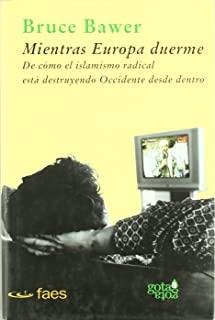 MIENTRAS EUROPA DUERME | 9788496729025 | BAWER, BRUCE