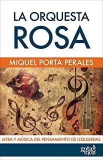 ORQUESTA ROSA, LA | 9788496729582 | PORTA PERALES, MIQUEL