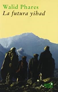 FUTURA YIHAD, LA | 9788493465872 | PHARES, WALID