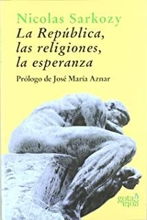 REPÚBLICA, LAS RELIGIONES, ESPERANZA, LA | 9788493465896 | SARKOZY, NICOLAS