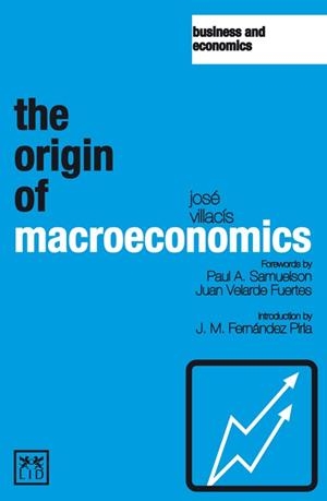 ORIGIN OF MACROECONOMICS, THE | 9788483561249 | VILLACÍS, JOSÉ