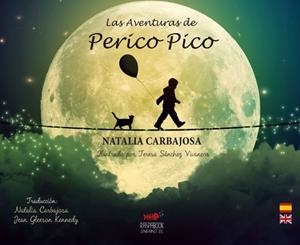 AVENTURAS DE PERICO PICO, LAS | 9788494518669 | CARBAJOSA PALMERO, NATALIA