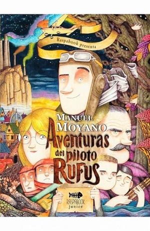 AVENTURAS DEL PILOTO RUFUS | 9788494758003 | MOYANO ORTEGA, MANUEL