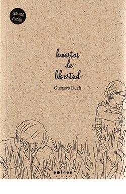 HUERTOS DE LIBERTAD | 9788416828845 | DUCH, GUSTAVO