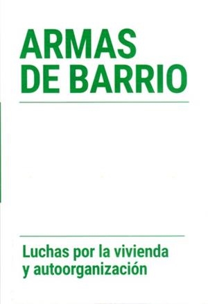 ARMAS DE BARRIO | 9788494875656