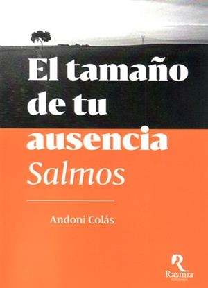 TAMAÑO DE TU AUSENCIA, EL. SALMOS | 9788494906435 | COLÁS, ANDONI