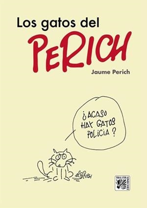 GATOS DEL PERICH, ELS | 9788416249466 | PERICH, JAUME