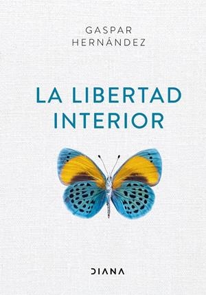 LIBERTAD INTERIOR, LA | 9788418118012 | HERNÁNDEZ, GASPAR