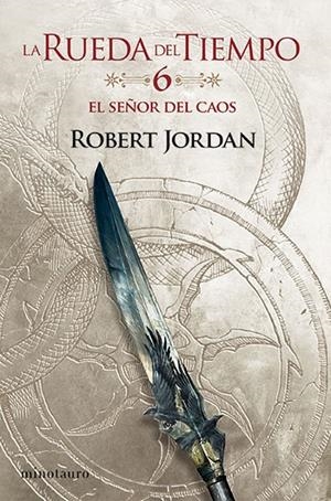 RUEDA DEL TIEMPO 06, LA. EL SEÑOR DEL CAOS | 9788445007051 | JORDAN, ROBERT