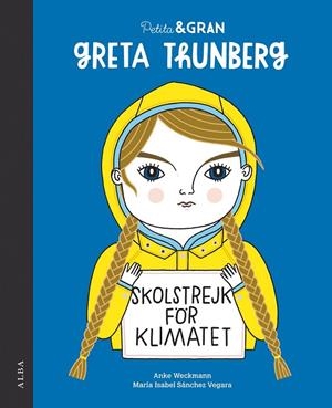 PETITA I GRAN GRETA THUNBERG | 9788490656778 | SÁNCHEZ VEGARA, MARÍA ISABEL