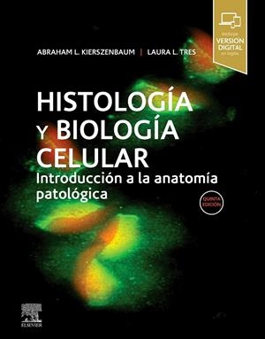 HISTOLOGIA Y BIOLOGIA CELULAR | 9788491137733 | KIERSZENBAUM, ABRAHAM L.