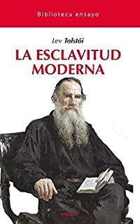 ESCLAVITUD MODERNA, LA | 9788417726157 | TOLSTOI, LEV