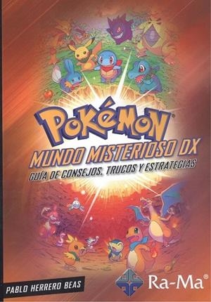 POKEMON MUNDO MISTERIOSO DX | 9788499649368 | HERRERO BEAS, PABLO