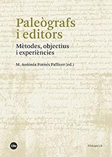 PALEÒGRAFS I EDITORS : MÈTODES, OBJECTIUS I EXPERIÈNCIES | 9788491683537 | VARIOS AUTORES