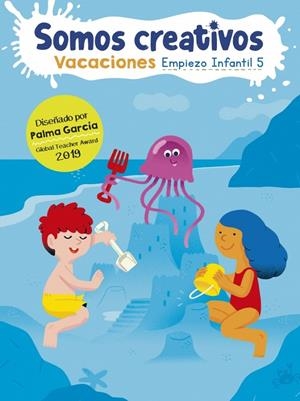 SOMOS CREATIVOS - EMPIEZO INFANTIL 5 | 9788448855956 | GARCÍA, PALMA / PUÑO, HORMIGO