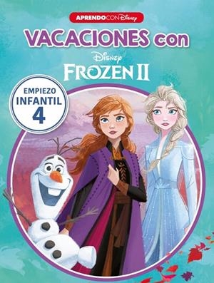 VACACIONES CON FROZEN II. EMPIEZO INFANTIL 4 | 9788417630706 | DISNEY,