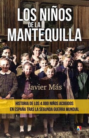 NIÑOS DE LA MANTEQUILLA, LOS | 9788497391931 | MAS, JAVIER