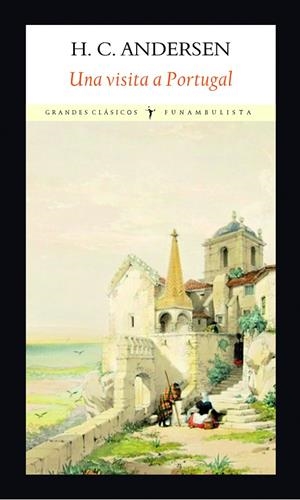 VISITA A PORTUGAL, UNA | 9788494911545 | ANDERSEN, HANS CHRISTIAN