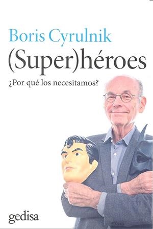 (SUPER)HÉROES | 9788416572816 | CYRULNIK, BORIS