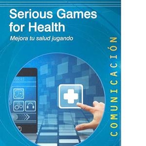 SERIOUS GAMES FOR HEALTH | 9788416572878 | QUINTANA, YURI / GARCÍA, OSCAR