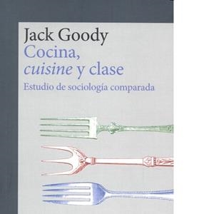 COCINA, CUISINE Y CLASE | 9788416919277 | GOODY, JACK
