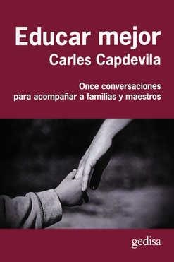 EDUCAR MEJOR | 9788416919512 | CAPDEVILA I PLANDIURA, CARLES