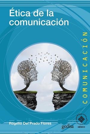 ÉTICA DE LA COMUNICACIÓN | 9788417341596 | DEL PRADO FLORES, ROGELIO