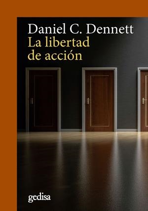 LIBERTAD DE ACCIÓN, LA | 9788417341831 | DENNETT, DANIEL C.