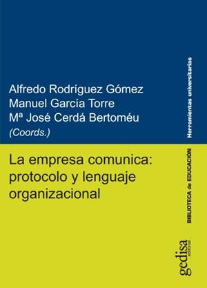 EMPRESA COMUNICA, LA : PROTOCOLO Y LENGUAJE ORGANIZACIONAL | 9788417690021 | VARIOS AUTORES