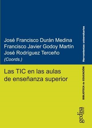 TIC EN LAS AULAS DE ENSEÑANZA SUPERIOR, LAS | 9788417690182 | VARIOS AUTORES