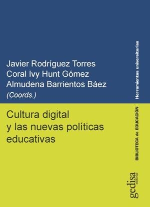 CULTURA DIGITAL Y LAS NUEVAS POLÍTICAS EDUCATIVAS | 9788417690205 | VARIOS AUTORES