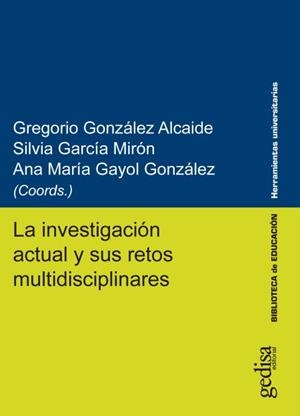 INVESTIGACIÓN ACTUAL Y SUS RETOS MULTIDISCIPLINARES, LA | 9788417690366 | VARIOS AUTORES