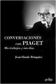 MIS TRABAJOS Y MIS DÍAS. CONVERSACIONES CON PIAGET | 9788474320107 | BRINGUIER, JEAN-CLAUDE