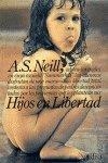 HIJOS EN LIBERTAD | 9788474320466 | NEILL, A.S.