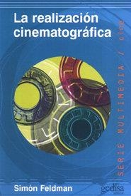 REALIZACIÓN CINEMATOGRÁFICA, LA | 9788474320596 | FELDMAN, SIMÓN