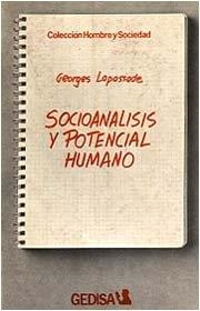 SOCIOANÁLISIS Y POTENCIAL HUMANO | 9788474320879 | LAPASSADE, GEORGES