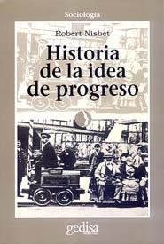 HISTORIA DE LA IDEA DE PROGRESO | 9788474321128 | NISBET, ROBERT
