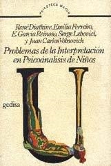 PROBLEMAS DE LA INTERPRETACION EN PSICOANALISIS DE NIÑOS | 9788474321302 | DIATKINE, R., FERREIRO, E. / Y OTROS