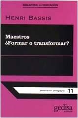 MAESTROS ¿FORMAR O TRANSFORMAR? | 9788474321470 | BASSIS, HENRI