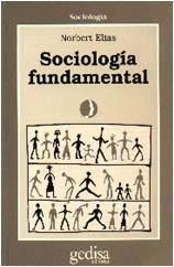 SOCIOLOGÍA FUNDAMENTAL | 9788474321548 | ELIAS, NORBERT
