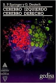 CEREBRO IZQUIERDO, CEREBRO DERECHO | 9788474321890 | SPRINGER, S.P. Y DEUTSCH, G.