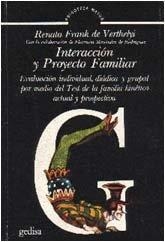 INTERACCIÓN Y PROYECTO FAMILIAR | 9788474322170 | FRANK DE VERTHELYI, RENATA