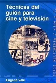 TECNICAS DEL GUIÓN PARA CINE Y TV | 9788474322231 | VALE, EUGENE