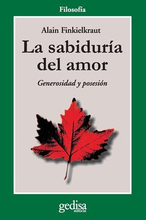 SABIDURÍA DEL AMOR, LA | 9788474322392 | FINKIELKRAUT, ALAIN