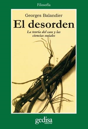 DESORDEN, EL | 9788474323528 | BALANDIER, GEORGES